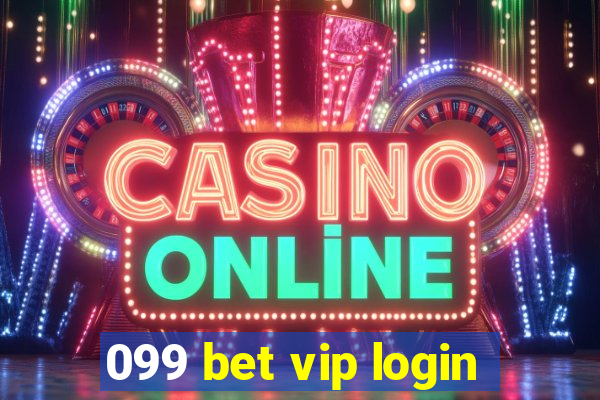 099 bet vip login